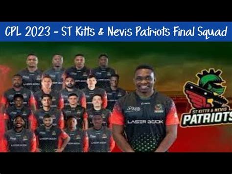 Cpl St Kitts Nevis Patriots Team Final Squad Sknp Team