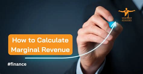 A Comprehensive Guide To Calculating Marginal Revenue