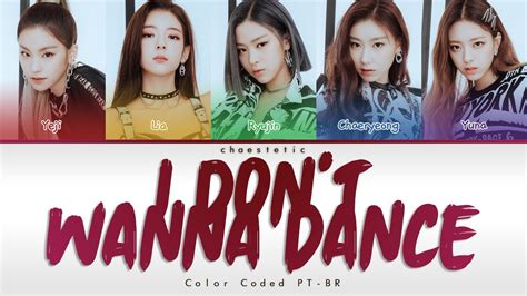 Itzy I Don T Wanna Dance Legendado Color Coded Han Rom Pt