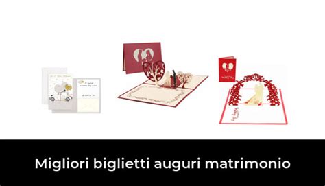 Migliori Biglietti Auguri Matrimonio Nel Recensioni Opinioni