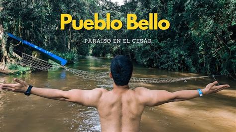 Pueblo Bello Un paraíso en el Cesar Colombia YouTube