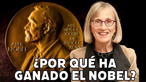 Por Qu Ha Ganado Claudia Goldin El Premio Nobel De Econom A