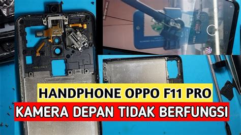 Kamera Depan Oppo F11 Pro Tidak Berfungsi Homecare24