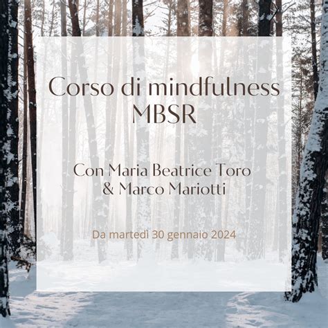 Corso Mindfulness MBSR Dal 30 Gennaio 2024 Istituto Di Mindfulness