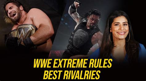 WWE Extreme Rules History ki Best Rivalries: WWE Now India. | WWE