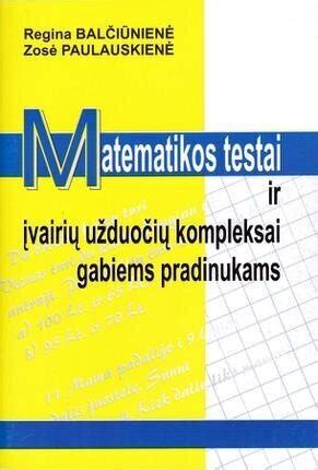 Matematikos testai ir įvairių užduočių kompleksai gabiems pradinukams