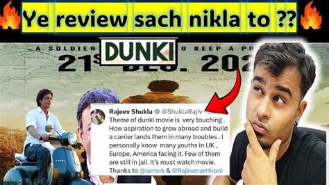 Dunki First Real Review Out Youtube