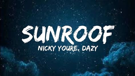 Nicky Youre Dazy Sunroof Lyrics YouTube