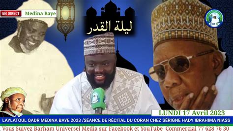 Laylatoul Qadri Medina Baye L Uvre De Serigne Hady Niass Ressuscit