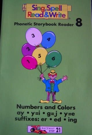 Phonetic Storybook Reader 8 (Sing, Spell, Read & Write) by Sue Dickson | Goodreads