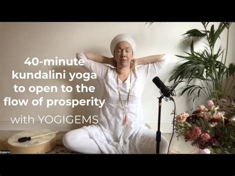 Minute Kundalini Yoga To Open To The Flow Kriya For A Calm Open