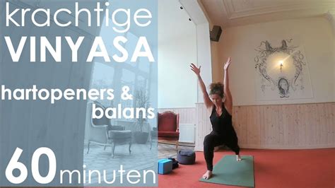 Yoga Krachtige Vinyasa Hartopeners En Balans 60 Minuten EsTaYoga