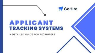 Applicant Tracking Systems A Detailed Guide For Recruiters Ppt