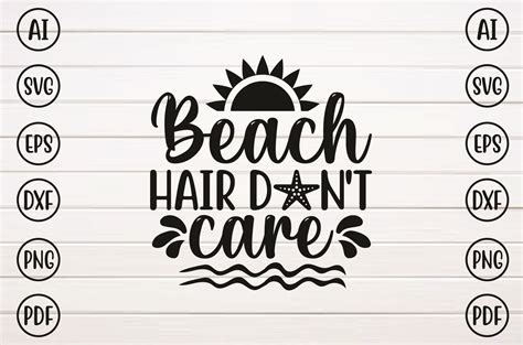 Beach Hair Don T Care Svg Graphic By Bd Graphics Hub Creative Fabrica