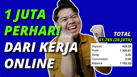 KERJA ONLINE PENGHASILAN 1 JUTA PER HARI TUTORIAL TRADING UNTUK