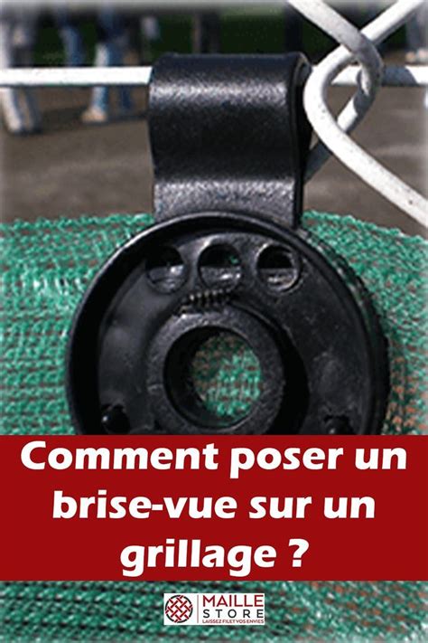 Comment Fixer Un Brise Vue Sur Un Grillage Artofit