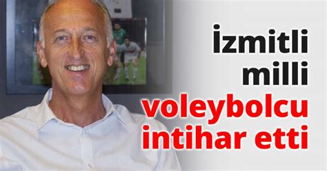 Zmitli Milli Voleybolcu Intihar Etti Kocaeli Haberleri Kocaeli