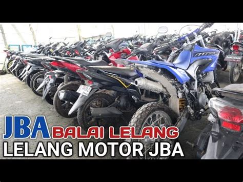 Berburu Motor Murah Di Balai Lelang Jba Youtube