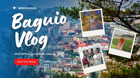 Baguio Vlog 2023 2d1n Budget Friendly Itinerary Drei Casimiro Youtube