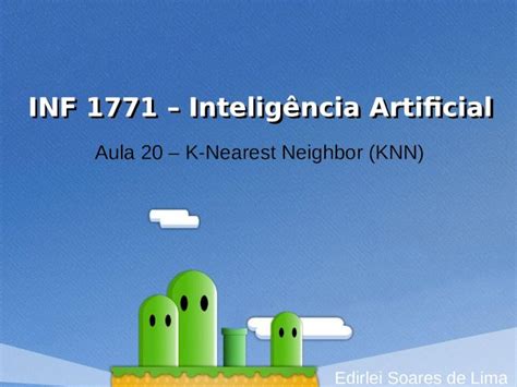 Ppt Inf Intelig Ncia Artificial Aula K Nearest Neighbor