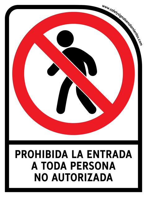 PROHIBIDA LA ENTRADA A TODA PERSONA NO AUTORIZADA CON LEYENDA