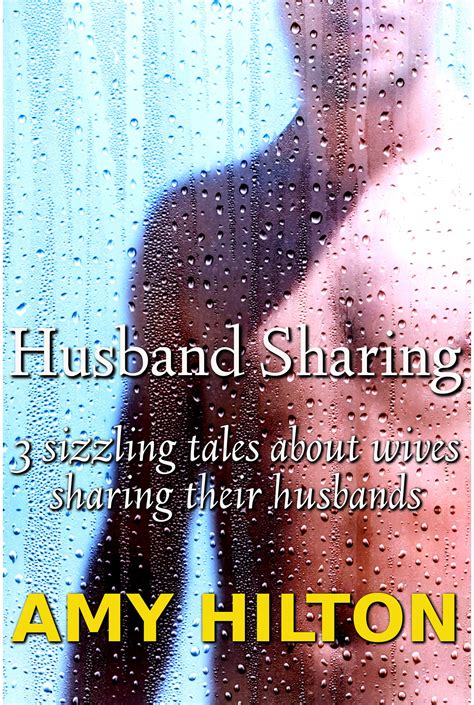 Husband Sharing: Three sizzling tales about wives sharing husbands
