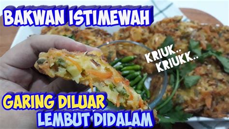 RESEP CARA MEMBUAT BAKWAN SAYUR ENAK DAN RENYAH GARING DILUAR LEMBUT