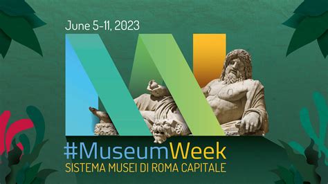 MuseumWeek 2023 Fino All11 Giugno I Musei Civici Di Roma Aderiscono