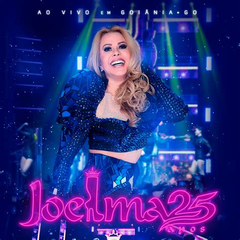 Joelma 25 Anos Ao Vivo Em Goiânia CD Joelma Free Download