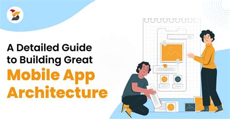 Mobile Application Architecture Your Comprehensive Guide