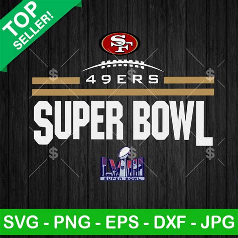 49ers Super Bowl Lviii Svg San Francisco 49ers Svg San Francisco