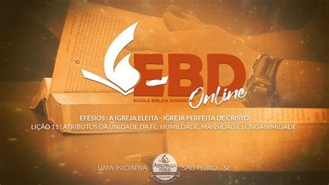 EBD Online Efésios A Igreja Eleita Lição 11 30 08 2020 YouTube