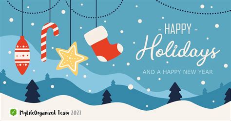 The Mlo Team Wishes You Happy Holidays Mylifeorganized Blog