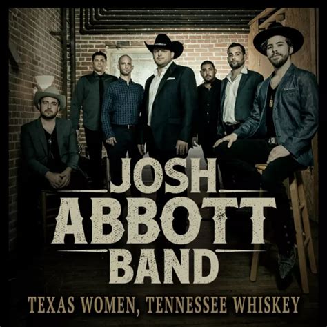 Josh Abbott Band Texas Women Tennessee Whiskey Listen