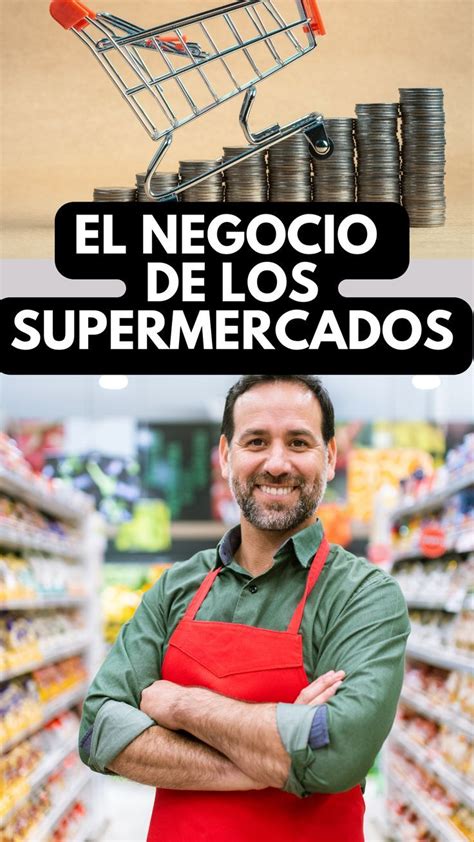 El Negocio De Los Supermercados De Cero A Experto Artofit