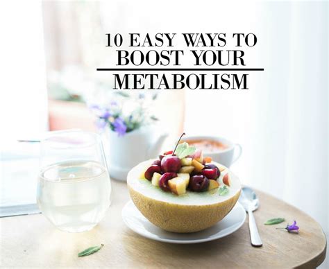 10 Easy Ways To Boost Your Metabolism