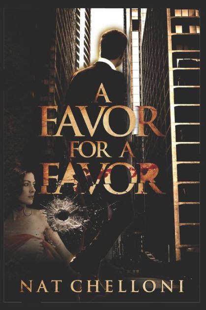 A Favor For A Favor By Nat Chelloni Paperback Barnes And Noble®