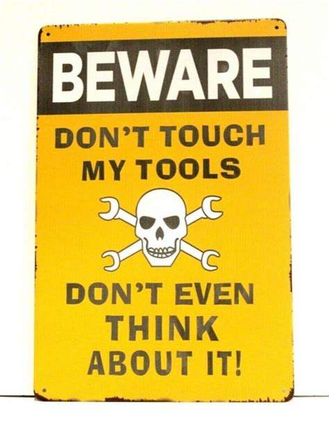 Dont Touch My Tools Tin Metal Poster Warning Sign Vintage Etsy