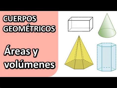 ÁREAS Y VOLÚMENES DE CUERPOS GEOMÉTRICOS YouTube