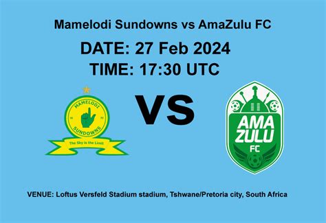 Mamelodi Sundowns vs AmaZulu FC - Best live Sports