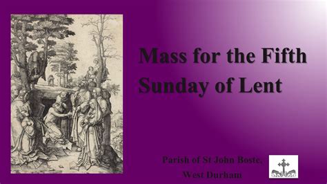 Mass For The 5th Sunday Of Lent 2023 Year A Youtube