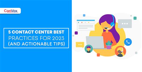 5 Contact Center Best Practices for 2022(and Actionable Tips)