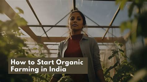 How to Start Organic Farming in India | Harisharan Devgan - India's ...