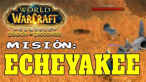 Echeyakee Wow Classic Sod Tutorial Misi N Horda Youtube