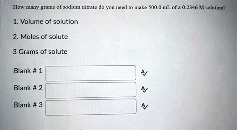 SOLVED How Many Grams Of Sodium Nitrate Do You Need To Make 500 0 ML