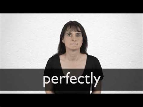 PERFECTLY definition and meaning | Collins English Dictionary