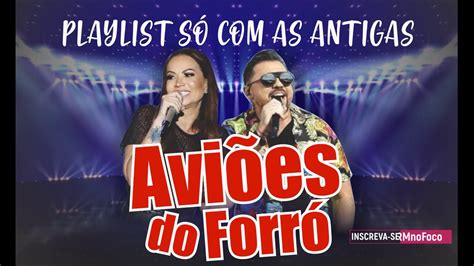 As mais tocadas Aviões do Forró ao vivo Playlist só músicas