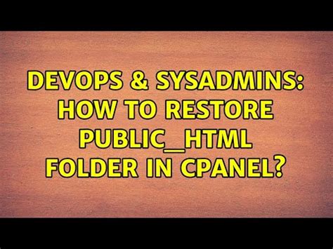 DevOps SysAdmins How To Restore Public Html Folder In Cpanel YouTube