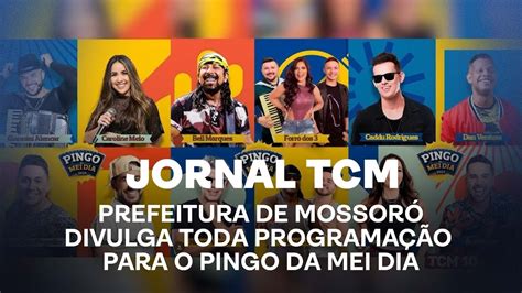 Jornal TCM Prefeitura de Mossoró divulga toda programação para o