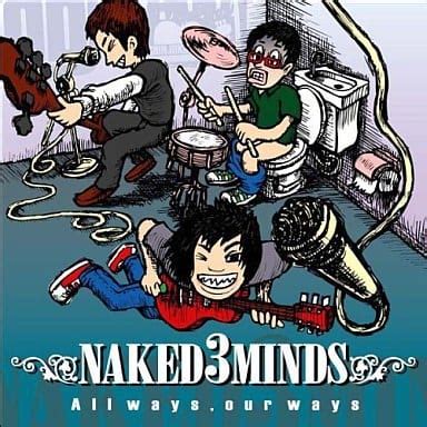 駿河屋 NAKED 3 MINDS All ways Our ways邦楽